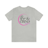 Rise and Grind Beauty Short Sleeve Tee