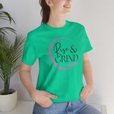 Rise and Grind Beauty Short Sleeve Tee