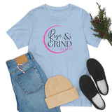 Rise and Grind Beauty Short Sleeve Tee