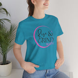 Rise and Grind Beauty Short Sleeve Tee